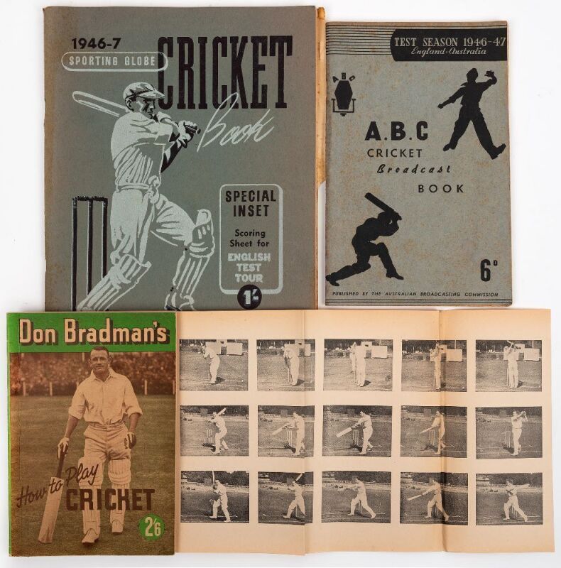 "Don Bradman's How To Play Cricket" 2'6 edition book with original foldout present; together with "A.B.C. Cricket Broadcast Books (Test Season 1946-47, England - Australia" and "1946-47 Sporting Globe Cricket Book", (3 volumes)