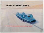 DONALD CAMPBELL, original pen signature and dedication to the introductory page of&nbsp; the "WORLD CHALLENGE - Proteus Bluebird Project 1963", the 16-page souvenir brochure, which also lists sponsors, trustees and supporters. - 2