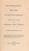 Captain ALEXANDER MACONOCHIE, R.N., K.H., Australiana. Thoughts on Convict Management, and other subjects connected with the Australian Penal Colonies.  [London : John W. Parker, 1839, 1st ed.] iv, viii, ii, errata slip, 222, 16 (supplement printed at Hob