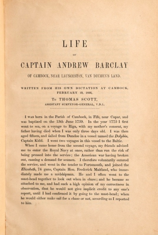 Captain ANDREW BARCLAY, Life of Captain Andrew Barclay of Cambock, near Launceston, Van Diemen’s Land. First edition. 8vo, 8pp. Edinburgh : n.d. (but 1854). in hardcover binding with leather spine; gilt titles; Having arrived in Sydney in 1816 or 1817 the