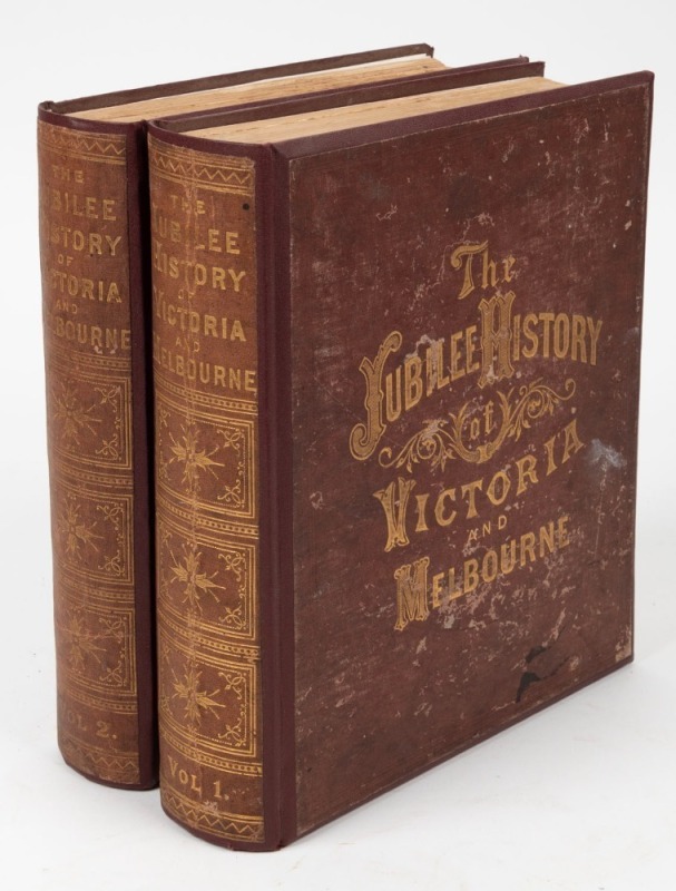 THE JUBILEE HISTORY OF VICTORIA AND MELBOURNE, [Melb., 1888], hardcover in maroon cloth boards with embossed gilt lettering, (2 vols.)