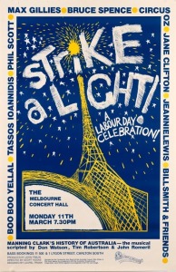 "STRIKE A LIGHT - A LABOUR DAY CELEBRATION! THE MELBOURNE CONCERT HALL", 1985 poster printed on paper, performers include Max Gillies, Bruce Spence, Circus Oz and Jane Clifton, 69 x 50cm