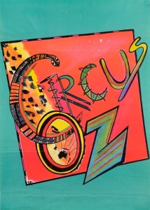 "CIRCUS OZ", designed by Hellen Sky, signed in the plate. Hellen Sky was a founding member of Circus Oz, formed in 1978. Offset print, 66.5 x 47cm