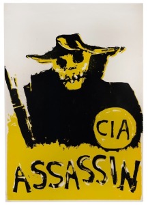 "CIA ASSASSIN", 1974 poster designed and printed by Jillian Gibb (1945 – 2017), later known as Viva Jillian Gibb. Gibb was known for her immediate response to the news, taking direct action on whatever medium she had at hand. Screenprint on paper. 84 x 58cm overall.