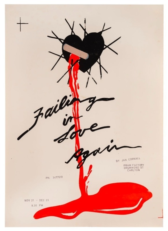 "FAILING IN LOVE AGAIN", c. 1979 poster designed and printed by Carol Porter for the Pram Factory production of "Failing In Love Again" which was a hit musical by Australian singer, comedian, and writer Jan Cornall. Screenprint on paper, 64 x 45cm