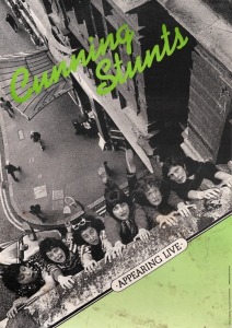 "CUNNING STUNTS - APPEARING LIVE", c. 1978 poster designed by Andrew Haig, with photography by Michelle Williams. Cunning Stunts were a UK women's alternative circus and cabaret group, active from 1977 to 1982. Offset print, laminated, 59 x 41.5cm