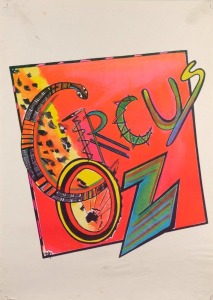 "CIRCUS OZ", 1983 poster designed by Hellen Sky, who worked as an aerialist with Soapbox Circus and Circus Oz until the early 1980s. Offset print, 70.5cm x 50.5cm