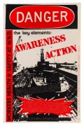 "DANGER - WORKER'S HEALTH & SAFETY AT W.N.D", 1983 poster designed and printed by workers involved in the Williamstown Naval Dockyards Art Project. Printed on paper, 76 x 48cm