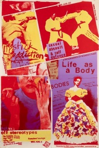 "LIPSTICK ADDICTION - LIFE AS A BODY", poster designed and printed by Wendy Black, printed at RMIT Union Screen Print for selection of films and performances held by the RMIT Union Arts Activities, in collaboration with the RMIT Women's Group. Programmed by Virginia Fraser (1947 - 2021), an Australian artist, writer, curator, and advocate for women artists. Screenprint on paper, 76 x 50.5cm