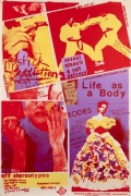 "LIPSTICK ADDICTION - LIFE AS A BODY", poster designed and printed by Wendy Black, printed at RMIT&nbsp;Union Screen Print for selection of films and performances held by the RMIT Union Arts Activities, in collaboration with the RMIT Women's Group. Programmed 