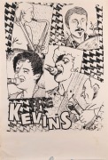 "THE KEVINS", 1981 poster designed by Bob Daly. The Kevins were a Melbourne band active from 1979 to 1983 with releases produced by label Missing Link and Mushroom's subsidiary White Label Records. Printed on paper, 76 x 51.5cm