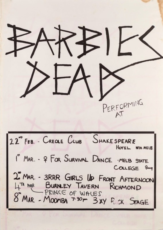 "BARBIE'S DEAD", c. 1980 poster for performances by Melbourne all women punk rock band Barbies Dead. Screenprint on paper, 71.5 x 51cm