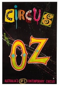 "CIRCUS OZ", c. 1978 poster designed by Bob Daly. Circus Oz was formed in 1977 and undertook their first international tour in 1980. Offset of a screenprint on paper, laminated, 70 x 45cm