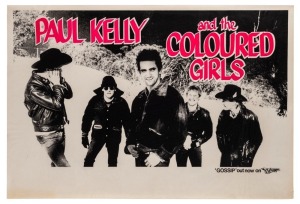 "PAUL KELLY AND THE COLOURED GIRLS", 1986 poster for "Gossip" double LP debut album released by Mushroom Records. Printed on paper, 51 x 76cm