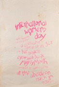 "INTERNATIONAL WOMENS DAY", poster for event held at The Aberdeen Hotel featuring headliners "Hot Bagels", "Eyelash Back", and "Mighty Mouth". Screenprint on paper, 75.5 x 51cm