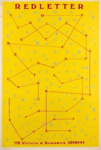 "REDLETTER", c. 1986 poster advertising the services of Brunswick's Redletter Press, which operated from 1979 to 1991. In 1992 Redletter and Another Planet Posters combined to form Redplanet, which closed in 1999. Screenprint on paper, 76 x 50.5cm