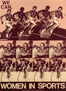 "WE CAN - WOMEN IN SPORTS", 1975 poster printed and designed by the Women's Graphic Collective, which operated from 1973 to 1983 and brought female designers and activists together to produce art to advance the women's movement. Printed on paper, 70 x 51c