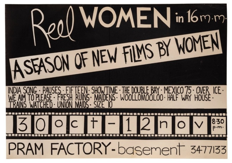 "REEL WOMEN IN 16MM", 1978 poster advertising a season of new films by women curated by Kerry Dwyer and screened at the Pram Factory, Carlton. Designed and printed by Eve Glenn. Printed on paper, laminated, 44 x 63cm