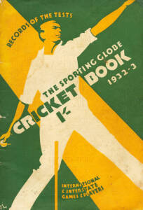 1932-33 BODYLINE TOUR: "The Sporting Globe Cricket Book 1932-3" by Baillie [Melbourne, 1932];  "Special Test Souvenir, With Careers of Players to Beginning of 1932-33 Season" [Melbourne, 1932]; "N.S.W. Cricket Souvenir and Programme 1932-33" [Melbourne, 1