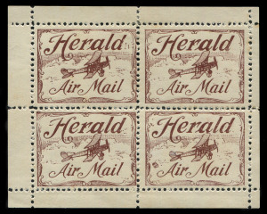 Aerophilately & Flight Covers: 10 Aug.1920 (AAMC.48c, Frommer 3b) For the "Herald & Weekly Times" experimental flight from Melbourne - Hamilton, a 'Herald Air Mail' vignette in brown was prepared; a complete sheetlet of 4 units (2*/2**) with selvedge. Extremely rare thus, only 3 blocks believed to exist.Provenance: Tom Frommer Grand Prix Gold Collection.