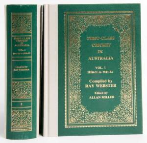 "First-Class Cricket in Australia" Volume 1 1850-51 to 1941-42, and Volume 2 1945-46 to 1976-77, by Ray Webster [Melbourne, 1991 & 1997], both signed by the author. Good condition.