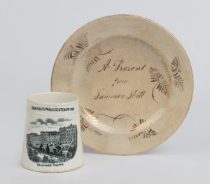 SYDNEY INTEREST: "A Present From Summer Hill" antique porcelain plate; together with a transfer mug titled "New South Wales Centenary, 1888, Wynyard Square", 19th century, (2 items), the plate 19cm diameter