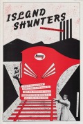 "ISLAND SHUNTERS", 1977 film poster for Island Shunters, a documentary by TIM WOOLMER about the shunters on Darling Island railyard, Sydney. Printed on paper, 45 x 29.5cm