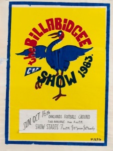 "THE BILLABIDGEE SHOW 1983", poster produced by Murray River Performing Group. Hand silk screen print on paper, 38 x 45cm overall.