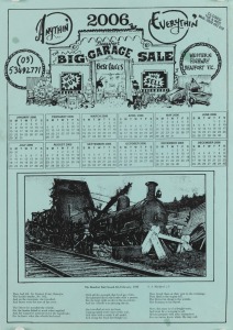 "BIG GARAGE SALE", four single-page calendars designed by Bob Daly for the years 1994/1995/1996 and 2006. Created for "The Beaufort Big Garage Sale", antique store in Beaufort, Victoria. 1994 and 1995 calendars feature pages signed by the artist. Printed on paper, 42 x 29.5cm