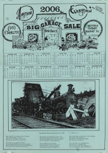 "BIG GARAGE SALE", four single-page calendars designed by Bob Daly for the years 1994/1995/1996 and 2006. Created for "The Beaufort Big Garage Sale", antique store in Beaufort, Victoria. 1994 and 1995 calendars feature pages signed by the artist. Printed 