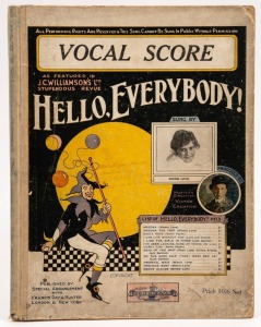 [MUSICAL THEATRE] The vocal score for "Hello, Everybody!" as featured in J.C. Williamson's Stupendous Revue; sung by Minnie Love, produced by Jack Haskell, musical director Victor Champion; hard cover, published by J. Albert & Son, King St., Sydney. (1919