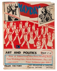 "MAY DAY, ART AND POLITICS" Pram Factory poster designed by Charles Merryweather for Red Dog Posters, screenprint on paper, 102 x 75cm