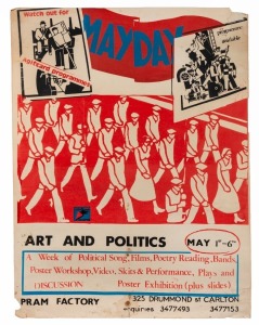 "MAY DAY, ART AND POLITICS" Pram Factory poster designed by Charles Merryweather for Red Dog Posters, screenprint on paper, 102 x 75cm