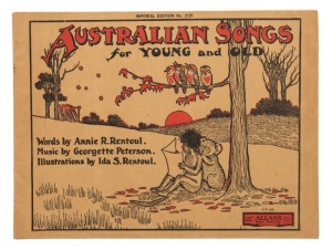 [SHEET MUSIC]  Australian Songs for Young and Old, RENTOUL, Annie R.; OUTHWAITE, Ida Rentoul (Ill.) Melbourne: Allan & Co., [1924]. Oblong quarto, illustrated wrappers (the cover illustration the light brown and red version), staple bound, inscription ins