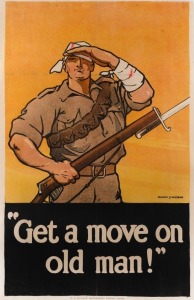 HARRY (Henry) JOHN WESTON (1874 - 1938), "Get a move on old man", circa 1915, colour lithographic poster printed by W.A. GULLICK, Government Printer, Sydney., signed in the plate at centre right, 90 x 59cm; laid down on linen, overall 101 x 68cm.