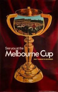 MELBOURNE CUP: "See you at the Melbourne Cup. First Tuesday in November". Photographic poster showing 1970 Melbourne Cup winner "Baghdad Note". Published by the Ministry of Tourism Victoria, printed by C.H. Rixon Government Printer Melbourne. 63.5 x 99cm