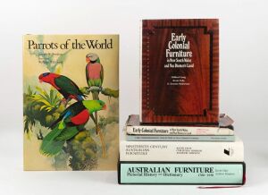 ANTIQUE AUSTRALIAN FURNITURE: A group of six reference books comprising: "Australian Furniture, Pictorial History And Dictionary, 1788-1938"; "19th Century Australian Furniture"; "1988 Commemorative Collection Of Fine Colonial Furniture" and "Early Colonial Furniture In New South Wales And Van Diemen's Land" (2 copies); together with a folio volume of "Parrots Of The World", (6 volumes)
