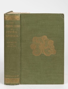 BALDWIN SPENCER & F.J. GILLEN, The NORTHERN TRIBES of CENTRAL AUSTRALIA, [London : Macmillan & Co., 1904 1st ed.] 784pp plus plates, a map, etc.