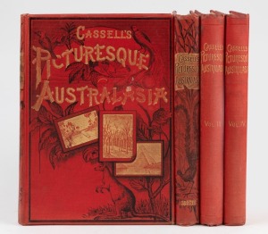 "CASSELL'S PICTURESQUE AUSTRALASIA" edited by E.E. Morris, [London : Cassell & Co., 1887-89]; 4 vols., original red cloth covered boards, with gilt and black titles and decorations. (4).