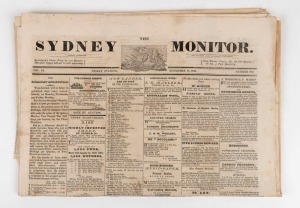 "THE SYDNEY MONITOR" early Sydney newspaper: four complete editions of 1836 (Sept.24, Nov.16 and Nov.18) plus 1839 (Oct.21). Extremely scarce survivors, with interesting advertisements, notices, offers of reward for stolen goods, details of ships in harbo