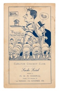 245 · BILL WOODFULL HONOURED AT THE CARLTON CRICKET CLUB, NOVEMBER 1930: A souvenir programme/menu for a "Smoke Social tendered to Mr. W.M. Woodfull, Captain 17th Australian XI. on Monday, 17th November 1930"; with a Wells cartoon showing "King William" carrying "The Ashes" to the front cover; fully signed in ink by all 13 members of the victorious Australian squad, including Woodfull, Bradman, Grimmett, Fairfax, Kippax, Ponsford and McCabe.