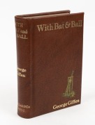 "WITH BAT AND BALL : TWENTY-FIVE YEARS' REMINISCENCES OF AUSTRALIAN and ANGLO-AUSTRALIAN CRICKET" by George Giffen, [London : Ward, Lock and Co., 1898, 1st ed.] 240pp + photo portraits; attractively bound in brown leather, with gilt titles and decorations