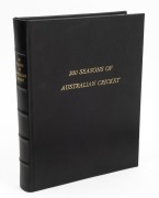 "200 Seasons of Australian Cricket" [Sydney : Ironbark, 1st ed., 1997] 640pp, attractively re-bound in black leather with gilt titles.