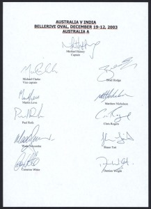 2003-04 Australia A vs India, team sheet with 11 signatures including Michael Hussey (captain), Michael Clarke, Martin Love & Brad Hodge; plus 8 individual signed photographs. (19 autographs).