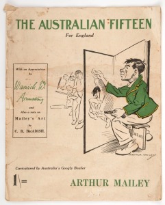 "The Australian Fifteen for England - Caricatured by Australia's Googly bowler Arthur Mailey" [Melbourne, 1921]; front cover is present, but detached.