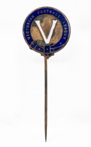 VICTORIAN FOOTBALL LEAGUE, lapel badge with white "V" surrounded by text "Victorian Football League", made by K.G.Luke.