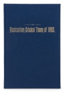 'The Australian Cricket Team of 1893'. by Henry V.L. Stanton of 'The Sportsman'. Fourth edition, London 1893. A pre-tour booklet comprising of biographies with portraits of Messrs. J.M. Blackham, H.C. Bannerman, G. Giffen and C.T.B. Turner, the programme 