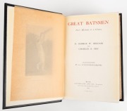 "GREAT BATSMEN - Their Methods at a Glance" by George Beldam and Charles Fry, [London : MacMillan & Co., 1st ed.1905] 716pp with numerous illustrations; attractively rebound in black leather with gilt titles. - 2