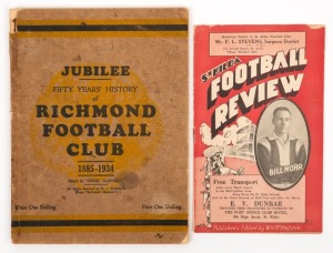 RICHMOND FC: "Jubilee: Fifty Years' History of Richmond Football Club 1885-1934" edited by "Derby Clonard", 80pp softbound; small faults; together with "ST KILDA FOOTBALL REVIEW" published and edited by W. H. Mckechnie. (2 items).