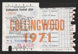 LEN THOMPSON'S 1971 Collingwood Football Club Adult Season Ticket, stamped with Thompson's name and "PLAYER". Unique. This was the season before Thompson won the Brownlow and the Copeland Trophy (for the 3rd time).